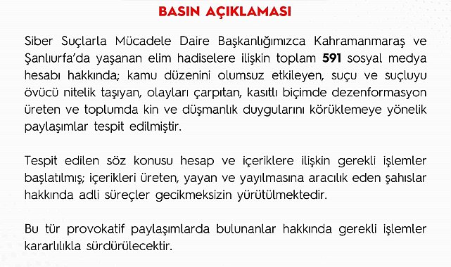 Kahramanmaraş ve Şanlıurfa'daki saldırılarla ilgili dezenformasyon üreten 591 sosyal medya hesabı hakkında işlem başlatıldı