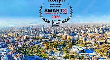 Konya'ya '2026 Smart21 Topluluğu' unvanı... Dünyanın en akıllı 21 şehrinden biri oldu