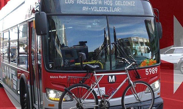 Los Angeles'taki otobüslere "Hoş geldiniz Ay Yıldızlılar" yazıldı