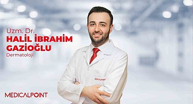 Medical Point Gaziantep Hastanesi Dermatoloji Uzmanı Dr. Gazioğlu : "Akne tedavisinde erken müdahale ve doğru bakım vurgusu"
