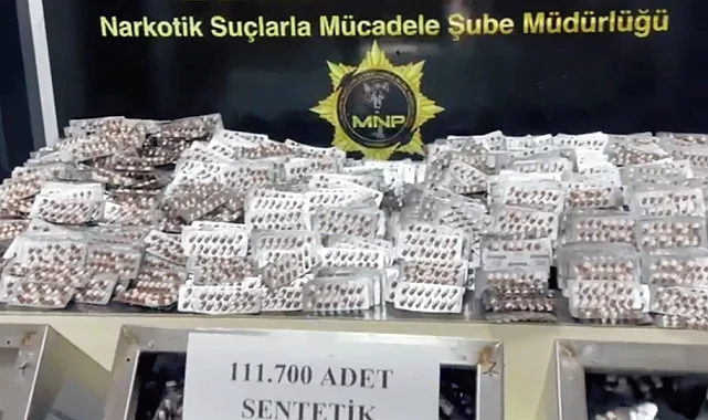 Mersin'de dev operasyon! 111 bin sentetik hap ele geçirildi
