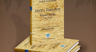 "Mir'ât-ı Kayseriyye" görücüye çıktı