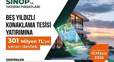 Sinop'ta turizm yatırımlarına dev destek