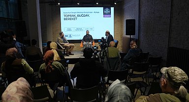 'Toprak, Buğday, Bereket' Konya'da konuşuldu