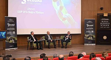 3. Uludağ Çevre Forumu Bursa Business School'da başladı