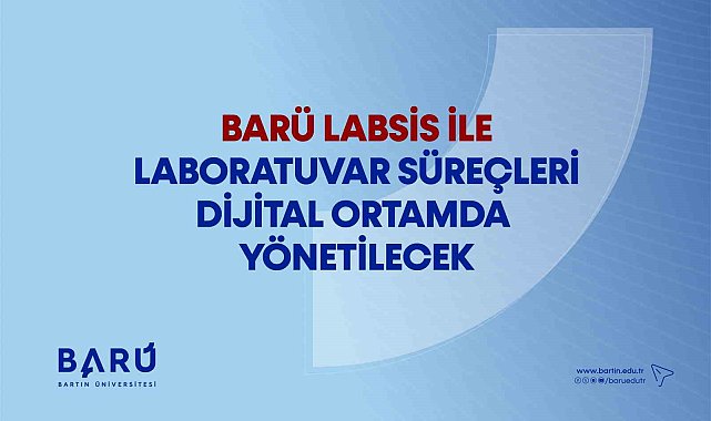 BARÜ LABSİS ile laboratuvar süreçleri dijital ortamda yönetilecek