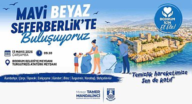 Bodrum'da "Mavi Beyaz Seferberlik"