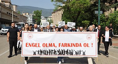 Bursa engelsiz geleceğe yürüdü