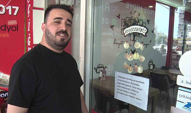 "Psikolojim bozuk" deyip dükkanı açmadı, cama astığı yazıyla dikkat çekti
