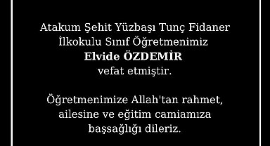 Samsun'da sınıf öğretmeni kansere yenik düştü