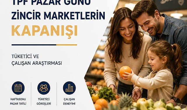 TPF araştırması: Tüketici ve çalışan pazar tatilinde birleşti