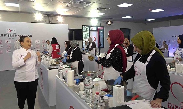Türk Kızılay'ın "iyilikle pişen hayatlar' atölyesi Bursa'da kadınlarla buluştu