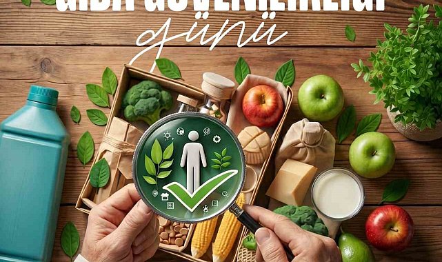 Bakan Yumaklı'dan 7 Haziran Dünya Gıda Güvenilirliği mesajı