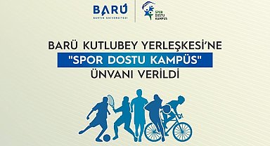 BARÜ Kutlubey Yerleşkesi'ne "Spor Dostu Kampüs" ünvanı verildi