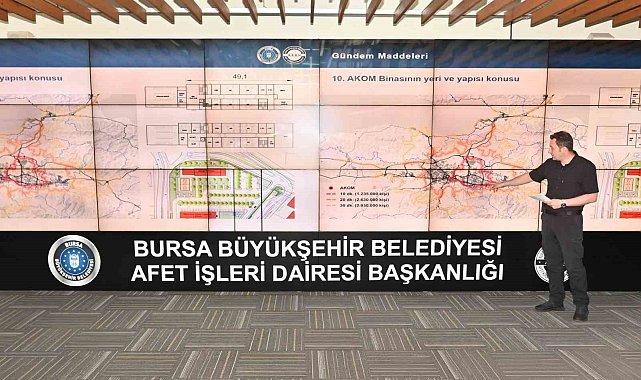 Bursa'nın afet planı AKOM'da masaya yatırıldı