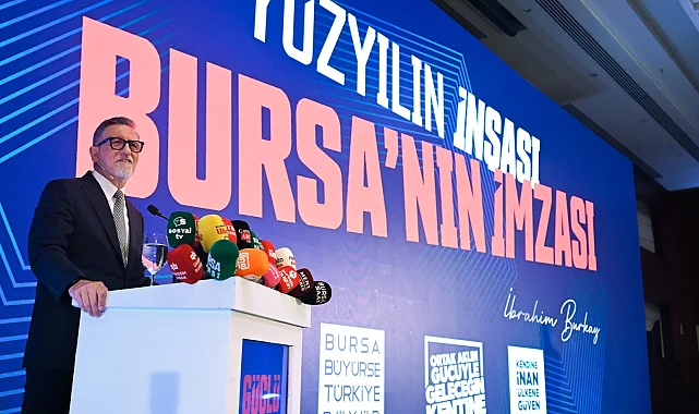 Bursa'nın yeni ekonomi haritası şekillendi... Başkan Burkay'dan Bursa ekonomisine tarihi projeler