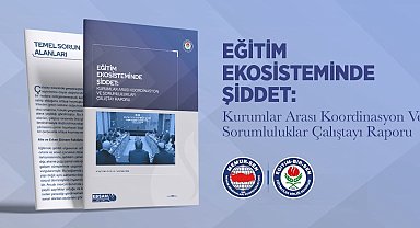 Eğitim-Bir-Sen, Eğitim Ekosisteminde Şiddet Çalıştayı'nın raporunu yayımladı