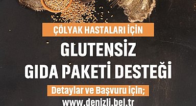 Glütensiz Gıda Paketi Desteği yeni dönem müracaatları başladı