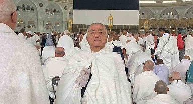 Hac vazifesini tamamladıktan sonra Mekke'de rahatsızlanan 70 yaşındaki Adem Sayın vefat etti