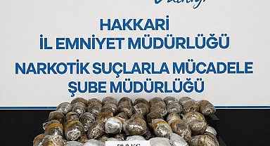 Hakkari'de 58 kilo 900 gram uyuşturucu ele geçirildi