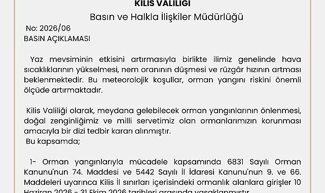 Kilis'te ormanlara girişler 31 Ekim'e kadar yasaklandı