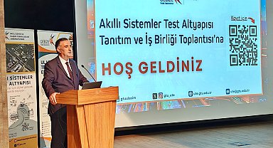 Kocaeli'de akıllı sistemler test altyapısı tanıtıldı