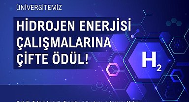 NÖHÜ'nün hidrojen enerjisi çalışmalarına çifte ödül