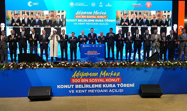 Adıyaman'da 4 bin 905 sosyal konut için kura çekildi... Yeni kent meydanı açıldı