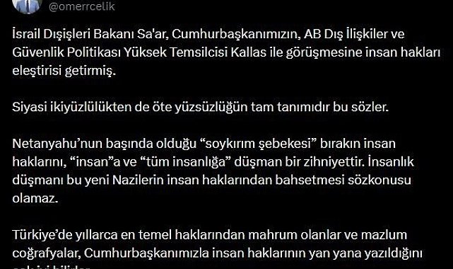 AK Parti Sözcüsü Çelik: " İnsanlık düşmanı bu yeni Nazilerin insan haklarından bahsetmesi söz konusu olamaz"