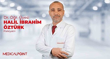 Dr. Öğr. Üyesi Öztürk: "Depresyonu hafife almayın, erken tanı ve tedavi hayat değiştirir"