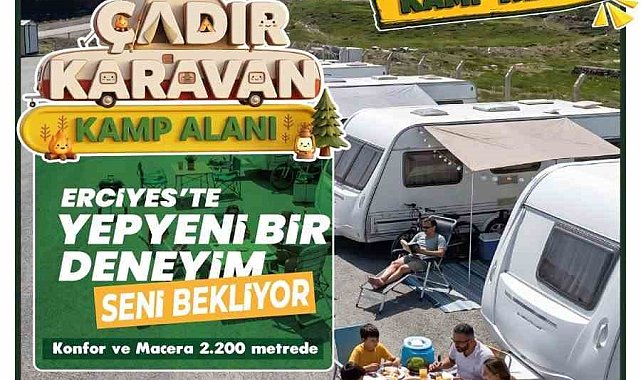 Erciyes Çadır Karavan Kamp Alanı misafirlerini bekliyor