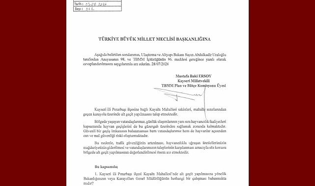 Baki Ersoy, Kayaltı Mahallesi'nin alt geçit talebini TBMM gündemine taşıdı