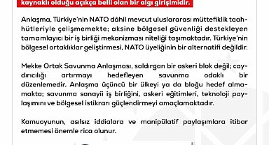 DMM: "Mekke Ortak Savunma Anlaşması'nın NATO'nun 5. maddesiyle çeliştiği iddiaları tamamen gerçek dışı"