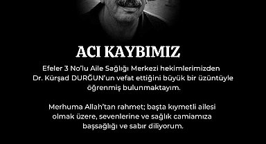Doktor Durğun'un vefatı sağlık camiasını yasa boğdu