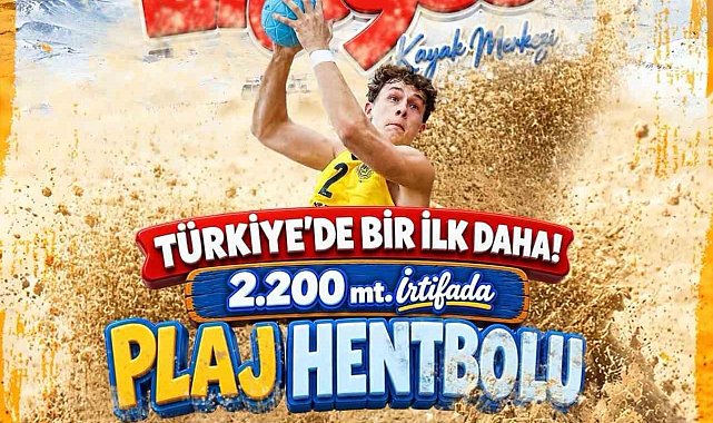 Erciyes'te 2 bin 200 metrede plaj hentbolu
