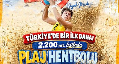Erciyes'te 2 bin 200 metrede plaj hentbolu