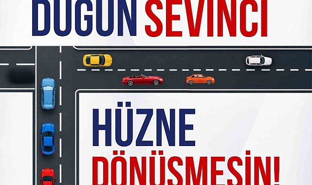 Erzurum Emniyeti'nden 'Düğün Konvoyu' uyarısı: "Sevinç hüzne dönüşmesin"
