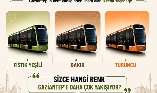 Gaziantepliler tramvay renklerini kendileri netleştirecek