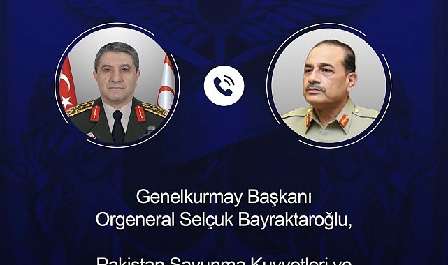 Genelkurmay Başkanı Bayraktaroğlu, Pakistanlı mevkidaşı Munir ile telefonda görüştü