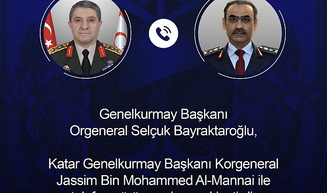 Genelkurmay Başkanı Orgeneral Bayraktaroğlu, Katarlı mevkidaşı Al-Mannai ile görüştü