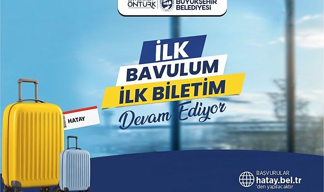 HBB'nin "İlk Bavulum İlk Biletim" desteği 3. yılında da devam ediyor