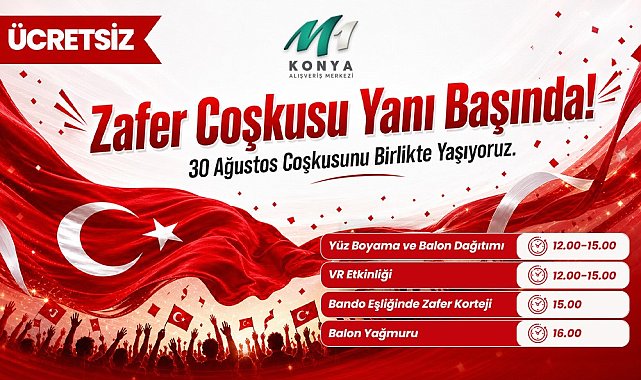 M1 Konya AVM'den 30 Ağustos'ta Zafer Yürüyüşü