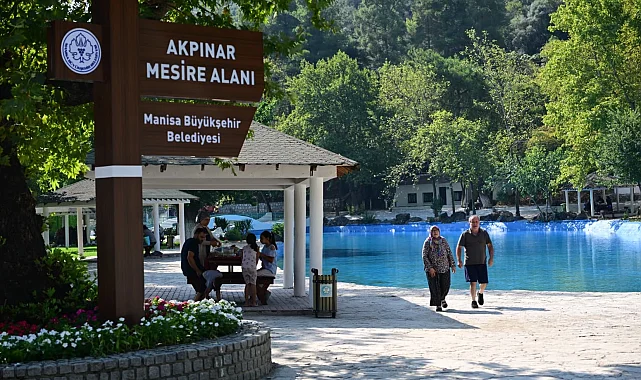 Manisalıların Akpınar Mesire Alanı özlemi sona erdi