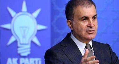 Ömer Çelik: Suriye'nin egemenliği ve toprak bütünlüğünü destekliyoruz