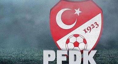 PFDK'dan Süper Lig ve 1. Lig kulüplerine ceza yağdı