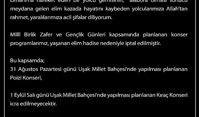 Uşak'ta Milli Birlik Zafer ve Gençlik Günleri kapsamında gerçekleştirilecek konserler iptal edildi