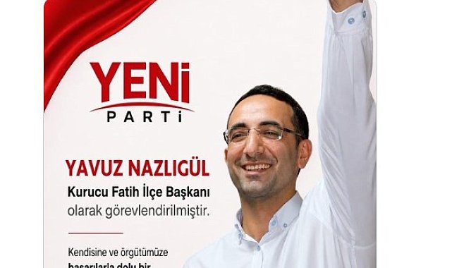 Yeni Parti'de skandal karar: DHKP-C'li Yavuz Nazlıgül "başkan" olarak atandı