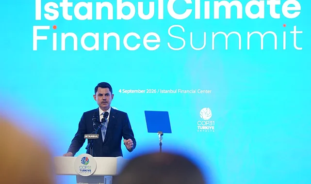 Bakan Kurum: Yeşil dönüşümün finansmanını güçlendireceğiz