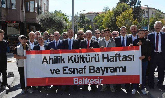 Balıkesir'de 39. Ahilik Haftası coşkuyla kutlandı