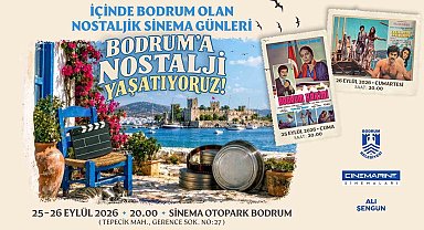 Bodrum'da Nostaljik Sinema Günleri düzenleniyor